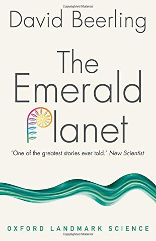 David (Professor of Paleoclimatology at the University of Sheffield) Beerling - The Emerald Planet