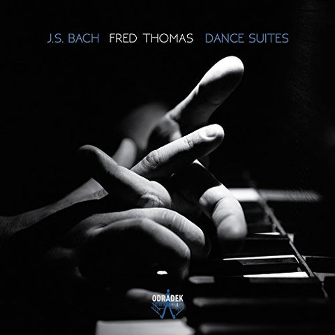 Fred Thomas - J.S. Bach - Dance Suites [CD]