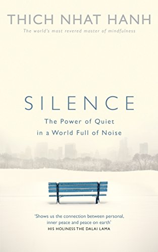 Book cover with a bench in a foggy landscape, titled "SILENCE" by Thich Nhat Hanh.