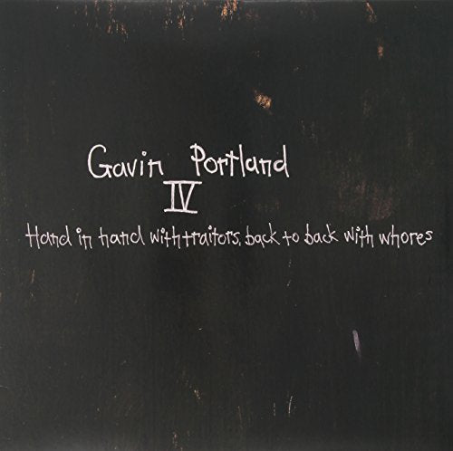Gavin Portland - Iv Hand In Hand With Traitors [VINYL]