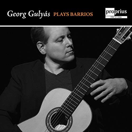 Georg Gulyas - Georg Gulyás plays Augustín Barrios [CD]