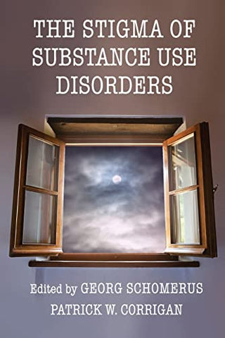 The Stigma of Substance Use Disorders