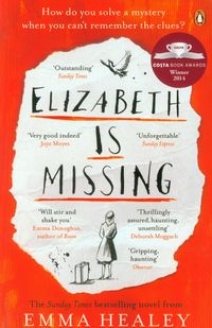 The image shows the cover of "Elizabeth is Missing" by Emma Healey. Alt text: Orange book cover with torn paper and title "Elizabeth is Missing" in black.