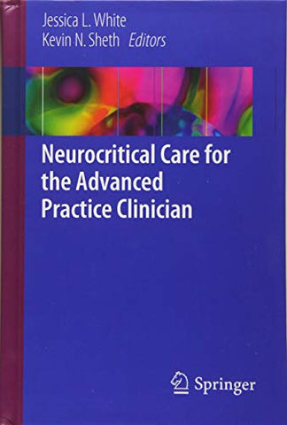 Neurocritical Care for the Advanced Practice Clinician