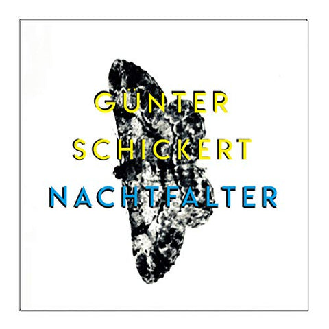 Schickert  Gunter - Nachtfalter  [VINYL]