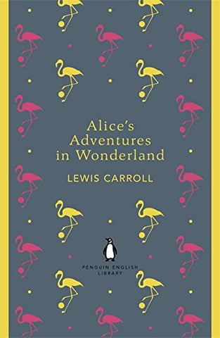Lewis Carroll - Alices Adventures in Wonderland and Through the Looking Glass