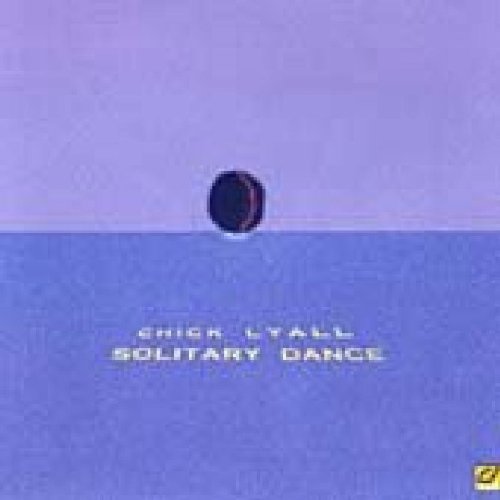 "CD cover art featuring 'Chick Lyall Solitary Dance' with a purple and blue background."