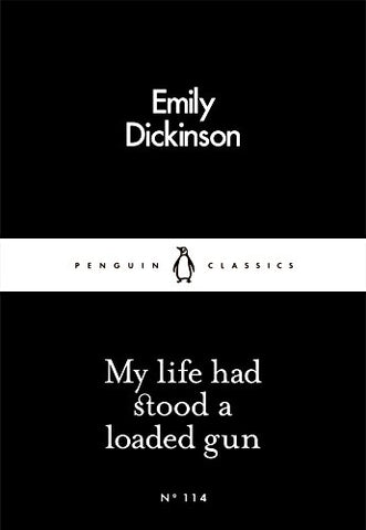Emily Dickinson - My Life Had Stood a Loaded Gun