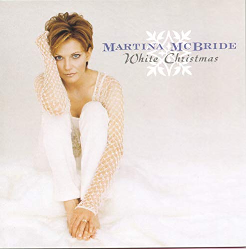 Martina McBride's "White Christmas" CD cover featuring her portrait against a red background.