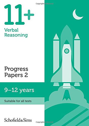 11+ Verbal Reasoning Progress Papers Book 2: KS2, Ages 9-12