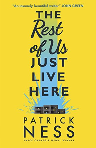 Patrick Ness - The Rest of Us Just Live Here