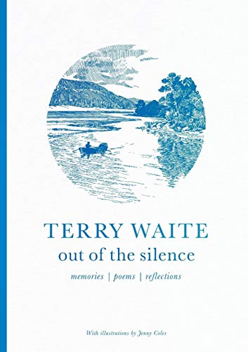 Out of the Silence: Memories, Poems, Reflections