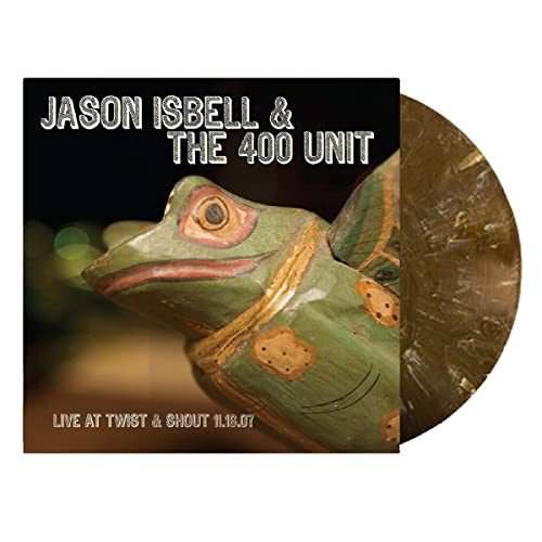 Jason Isbell & The 400 Unit - Twist & Shout 11.16.07 (Root Beer Swirl Vinyl) [VINYL]