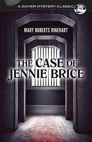 The Case of Jennie Brice (Dover Mystery Classics)