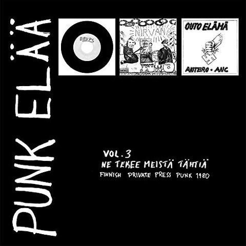 Various Artists - Punk Elaa 3: Ne Tekee Meista Tahtia [VINYL]
