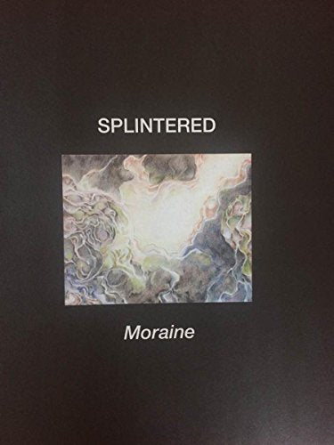 Splintered - Moraine (Remastered) [CD]