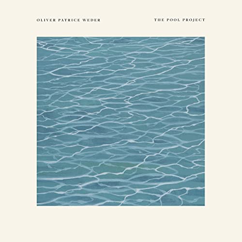 Oliver Patrice Weder - The Pool Project [VINYL]