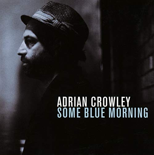 Adrian Crowley - Some Blue Morning [CD]