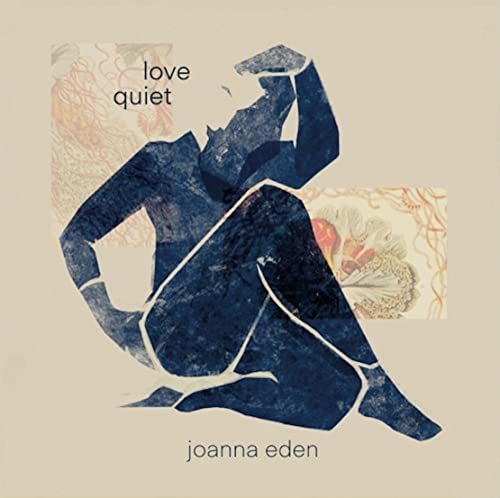 Joanna Eden - Love Quiet [CD]