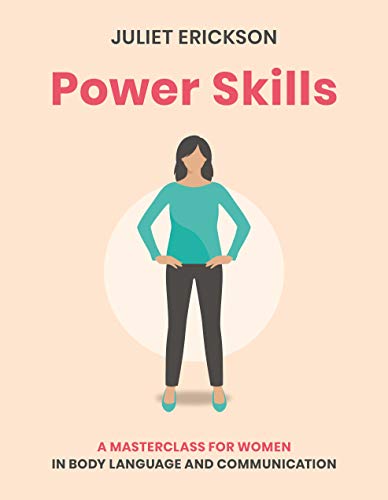 Power Skills: A masterclass for women in body language and communication