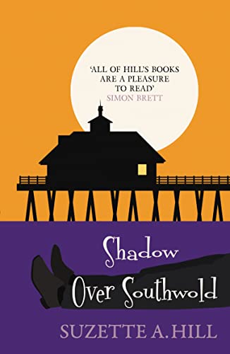 Shadow Over Southwold (Southwold Mysteries, 3): The wonderfully witty classic mystery