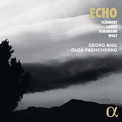 Georg Nigl; Olga Pashchenko - Echo: Schubert / Loewe / Schumann & Wolf [CD]