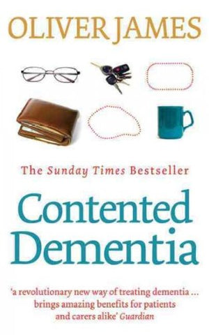 Oliver James - Contented Dementia