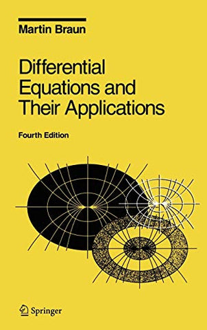 Differential Equations and Their Applications: An Introduction to Applied Mathematics: 11 (Texts in Applied Mathematics, 11)