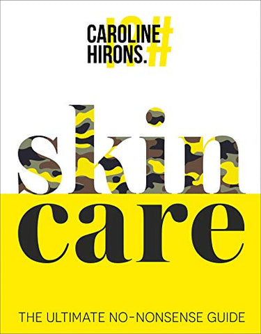 Skincare: The award-winning ultimate no-nonsense guide and Sunday Times No. 1 best-seller