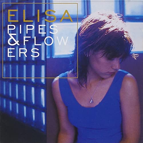 Elisa - Pipes & Flowers 25th Anniversary (Blue Vinyl) [VINYL]