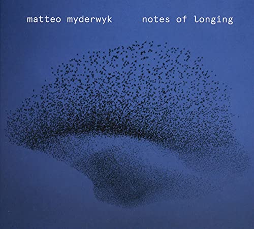 Matteo Myderwyk - Notes of Longing [CD]