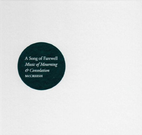 Gabrielli Consortpaul Mccreesh - A Song of Farewell: Music of Mourning & Consolation [CD]