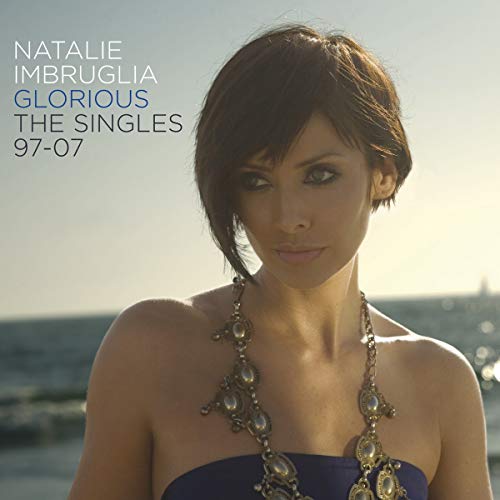 Various - Imbruglia, Natalie / Glorious: The Singles 97/07 [CD]