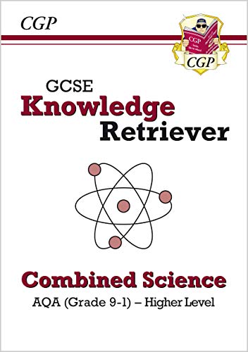 GCSE Combined Science AQA Knowledge Retriever - Higher: perfect for the 2024 and 2025 exams (CGP AQA GCSE Combined Science)