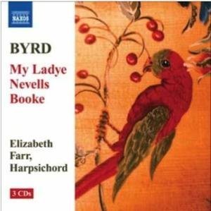 Farr - Byrdmy Ladye Nevells Booke [CD]