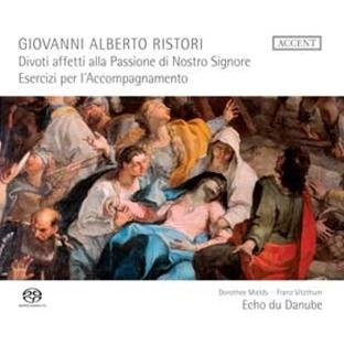 Mields/vitzthum/echo De Danube - Giovanni Alberto Ristori - Divoti affeti alla Passione di Nostro Signore/Esercizi [CD]