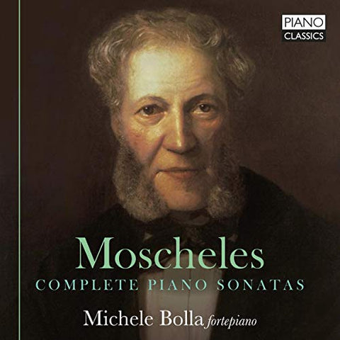 Michele Bolla - Moscheles: Complete Piano Sonatas [CD]