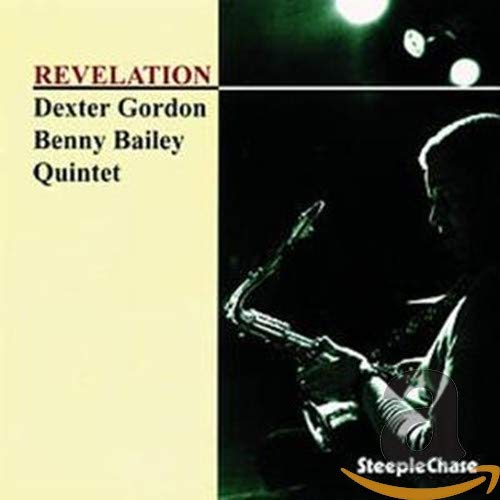 Album cover with a man playing saxophone, titled "Revelation" by Dexter Gordon Benny Bailey Quintet.