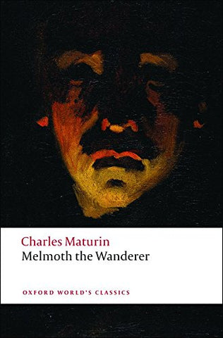 Melmoth the Wanderer (Oxford World's Classics)