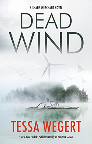 Dead Wind: 3 (A Shana Merchant Novel)