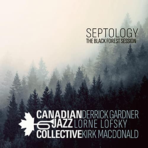 Canadian Jazz Collective - Septology - The Black Forest Session [VINYL]