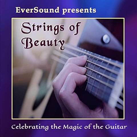 Various Artists - Strings Of Beauty: Celebrating The Magic Of The Guitar [CD]