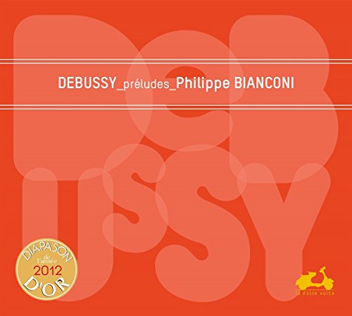 Philippe Bianconi - Debussy - Preludes Books 1 & 2 [CD]