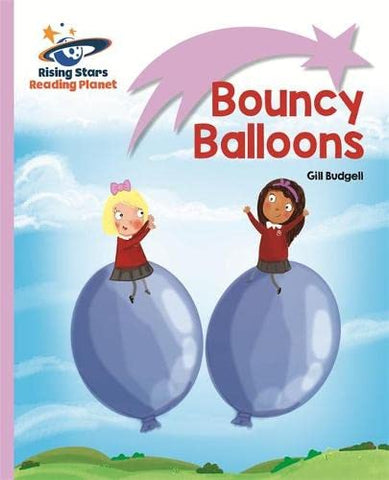 Reading Planet - Bouncy Balloons - Lilac: Lift-off (Rising Stars Reading Planet)