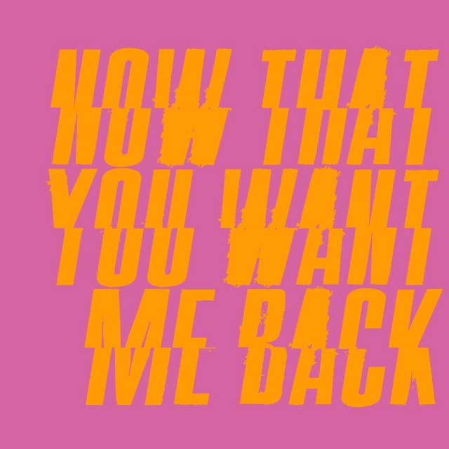 Various - NOW THAT YOU WANT ME BACK [7"] [VINYL]
