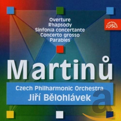 Cpo /j.belohlavek - Martinu,B. Overture, Rhapsody, Sinfonia Concertante, Concerto grosso, Parables [CD]