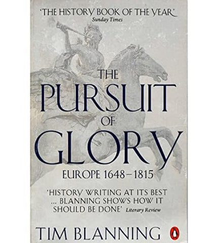 The Pursuit of Glory: Europe 1648-1815