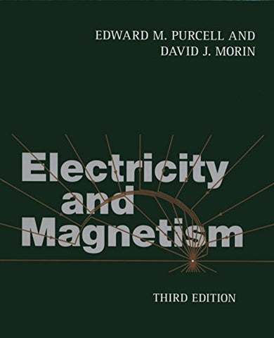 Edward M. Purcell - Electricity and Magnetism