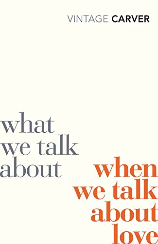 Book cover with "what we talk about when we talk about love" in grey and orange text.