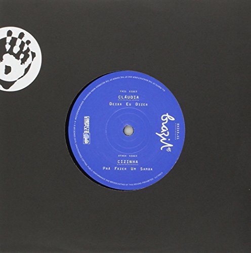 Claudia/cizinha - Deixa Ue Dizer/Pra Fazer Un Samba [7"] [VINYL]